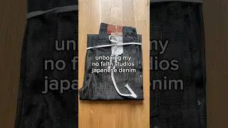 unboxing my new japanese denim by @nofaithstudios #fashion #japanesedenim #unboxing #streetwear