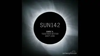 Emre K _ Deep Love (Original Mix)