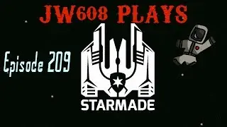 JW608 Plays Starmade Ep 209 Starter Mining Fleet Part 5