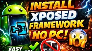 Install Xposed Framework No Pc 2025