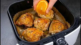 Chicken thighs and orange in an air fryer and... WOW! Tastier than in a restaurant!