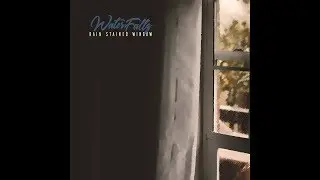 Waterfallz - Rain-Stained Window [Lyric Video]