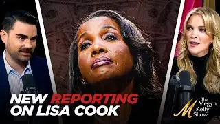 New Reporting on Lisa Cook Casts Doubt on Her College and Financial Credentials, with Ben Shapiro