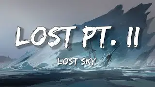 Lost Sky, Shiah Maisel - Lost pt. II | Trap [Lyrics] Sharp Tone 
