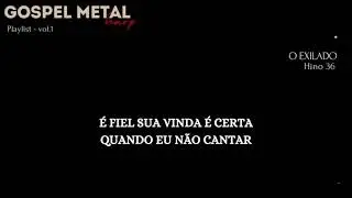 O Exilado [hino 36] - Gospel Metal Harp Vol.  1