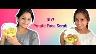 DIY! Potato Face Scrub
