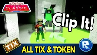 ALL TIX LOCATIONS AND TOKEN ON CLIP IT! | ROBLOX THE CLASSIC EVENT