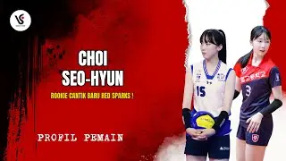 🔴 CHOI SEO-HYUN (RED SPARKS) - Calon Penerus Yeom Hye-Seon !!!