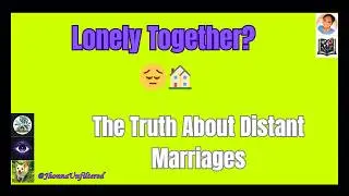Why Marriage Doesn&rsquo;t Always Stop Loneliness