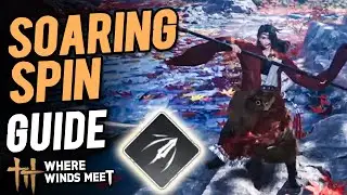 How to Unlock Mystic Skill Soaring spin | Where Winds Meet
