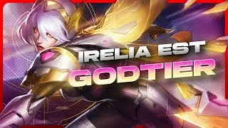 VOILA POURQUOI tu DOIS OTP IRELIA EN S15 !