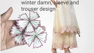 winter damn design||sleeve design||trouser design||ghera design||sleeve ka design||