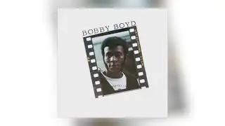 Bobby Boyd - Girl, I Can Feel Ya [Audio]