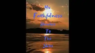 His Faithfulness Reaches to the Skies #bibleverse #bible #biblequotes #biblequotes#inspirational
