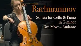 Rachmaninov, Sonata for Cello & Piano in G minor, III