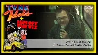 TyneIdols & 'Him off the Viz' Simon Donald Tour with Alex Collier