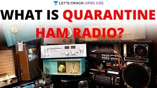 What is Quarantine  HAM Radio? | Crack Prelims and Mains UPSC CSE | Santosh Sharma