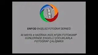 Enfod Afşin Fotokamp &Ouml;zel &Ccedil;ocuklar Fotoğraf &Ccedil;alışması