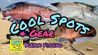 COOL SPOTS & GEAR! BVT KAYAK FISHING (SINGAPORE) EP230408