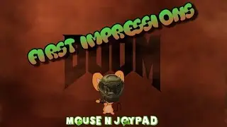 DOOM First Impressions