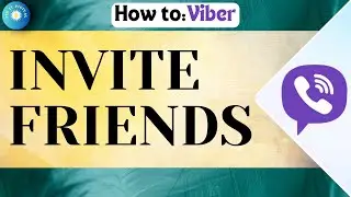 How To Invite Friends On Viber | Viber Tutorial