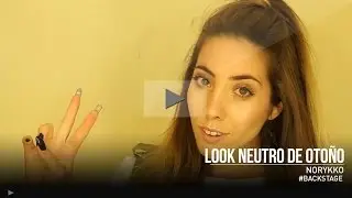 Norykko - Look neutro de oto&ntilde;o #Backstage
