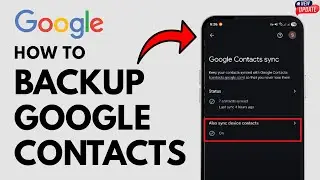 How To Backup Google Contacts On Android