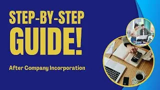 What To Do After Company Incorporation | 7-Step Checklist for Your First 30 Days