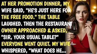 AT HER PROMOTION DINNER, MY WIFE SAID, 