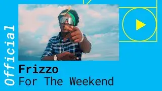 Frizzo &ndash; For The Weekend feat. Charly Black & Dean [Official Video]