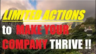 LIMITED ACTIONS to MAKE YOUR COMPANY THRIVE !!