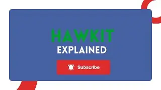 What is HAWKIT all about?