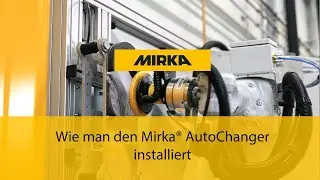 Wie man den Mirka&reg; AutoChanger installiert