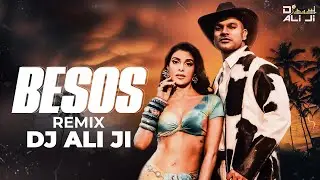 BESOS - Jacqueline Fernandez & Shikhar Dhawan | Shreya Ghoshal & Karl Wine | Freebot | DJ ALI JI