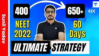 How to Increase Marks from 400 to 650+ in NEET 2022 | Ultimate Strategy | Sunil Yadav