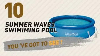 Summer Waves Swimiming Pool // New & Popular 2017