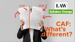 NEW CAF 4{LAW} ||| OLD CAF 4{BLAW}+CAF 7{CLAW} | Syllabus Changes | MARCH 2026