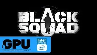 Black Squad on Intel HD Graphics | 4GB RAM | Will it iGPU?