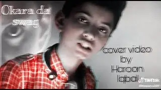 okara da swag rap cover video by (Haroon iqbal)🥰🥰🤴