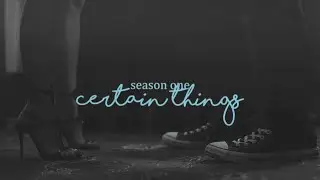 archie & veronica | certain things (s1)