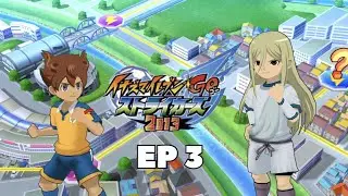Inazuma Eleven Go Strikers 2013 (NEW RAIMON VS ZEUS) ￼EP.3