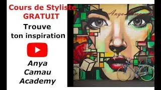 Cours GRATUIT de styliste de mode, Anya Camau Academy, Comment trouver l'inspiration