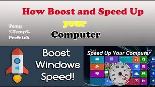 How to Boost and Speed Up your Computer in Easy Step