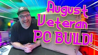 August Veteran PC Build!