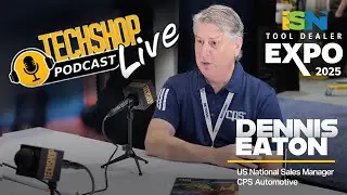 TechShop Live Podcast ISN 2025 - CPS Automotive