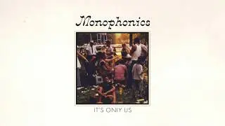 Monophonics - It's Only Us [FULL ALBUM STREAM]