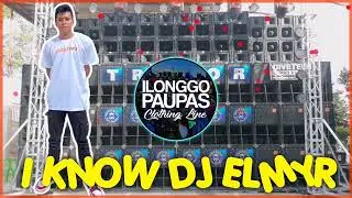 I KNOW DJ ELMYR