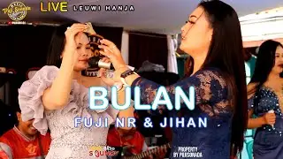 BULAN || FUJI NR & JIHAN