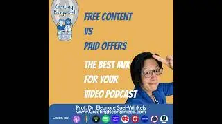 Free content attracts leads, but paid offers sustain your business, CreatingReorganized, Prof. Dr...