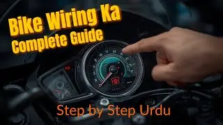 Motorcycle Wiring Ka Complete Guide | Step by Step Bike Electrical System Urdu